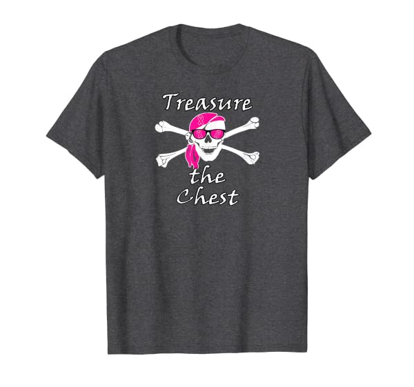 Treasure The Chest Breast Cancer Awareness T-Shirt