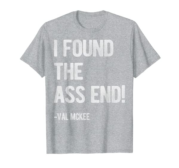 Tremors I Found The Ass End Quote Text T-Shirt
