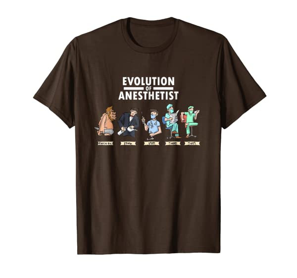 Funny Anesthesia T shirt Evolution of Anesthesia Gift
