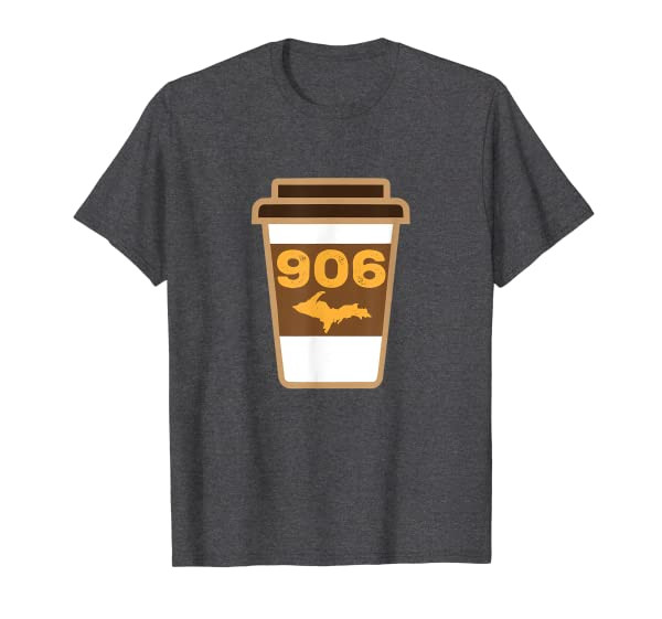 906 U.P. Coffee Latte To Go Cup Yoopers Upper Peninsula T-Shirt