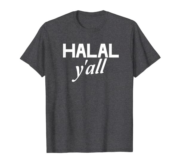 Funny Arabic Food Gift - Halal Yall T-Shirt