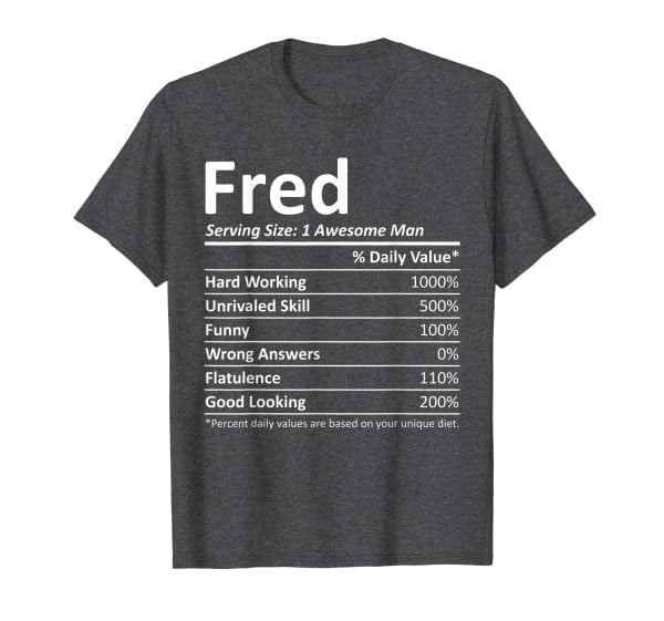 FRED Nutrition Funny Birthday Personalized Name Gift Idea T-Shirt