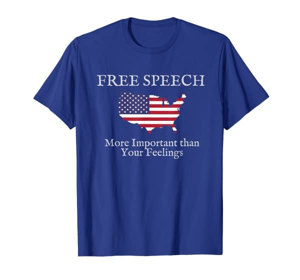 Free Speech Is More Important - First Amendment T Shirt