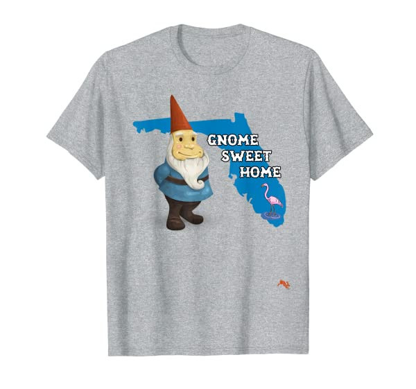 Florida, Gnome Sweet Home T Shirt