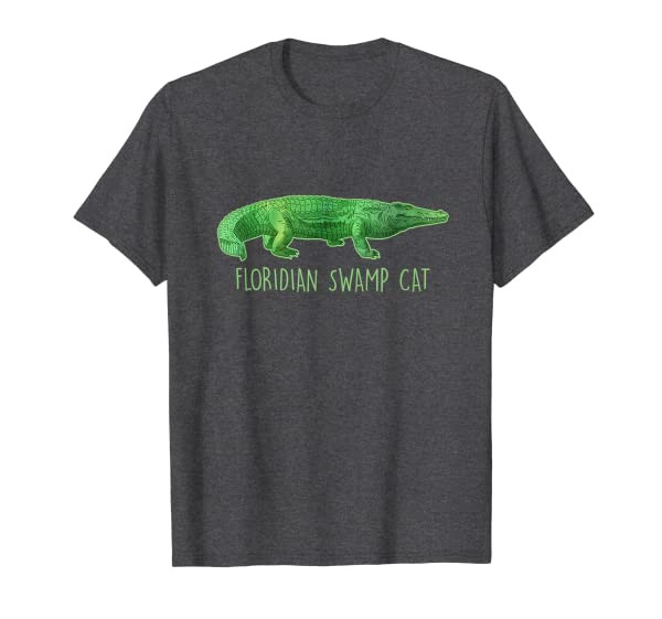 Floridian Swamp Cat Proper Gator Animal Name Funny Southern T-Shirt