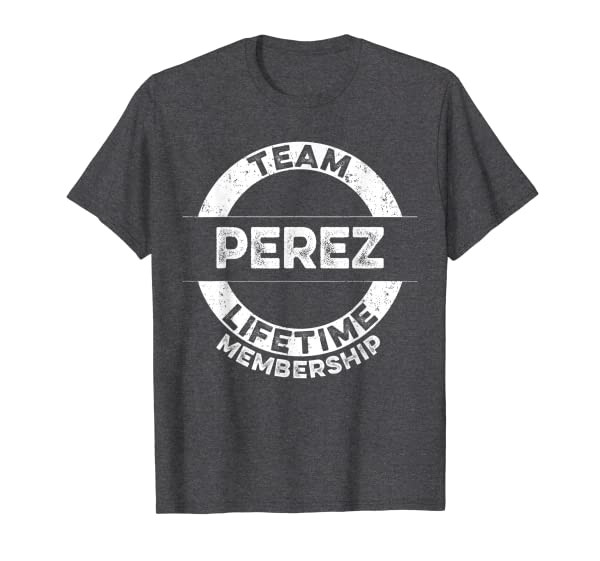 Family Surname Perez Funny Reunion Last Name Tag T-Shirt