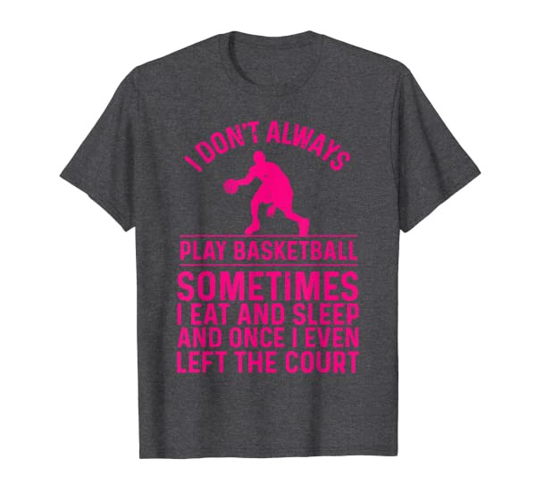 Funny Basketball Design For Kids Men Women Basketball Lovers T-Shirt