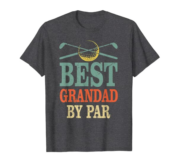 Funny Best Grandad By Par Fathers Day Golf Gift Grandpa T-Shirt