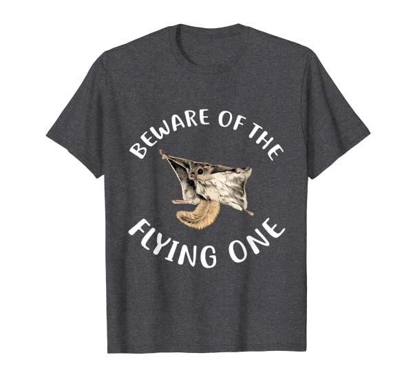Funny Beware Of The Flying Squirrel Apparel Gift T-Shirt