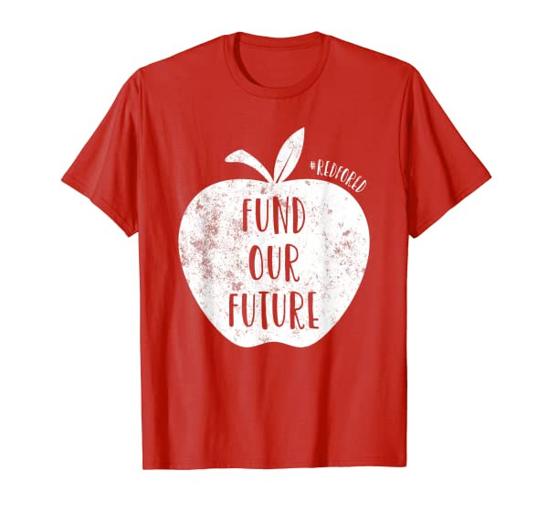 Fund our Future Teacher Red For Ed T-Shirt Supporter T-Shirt