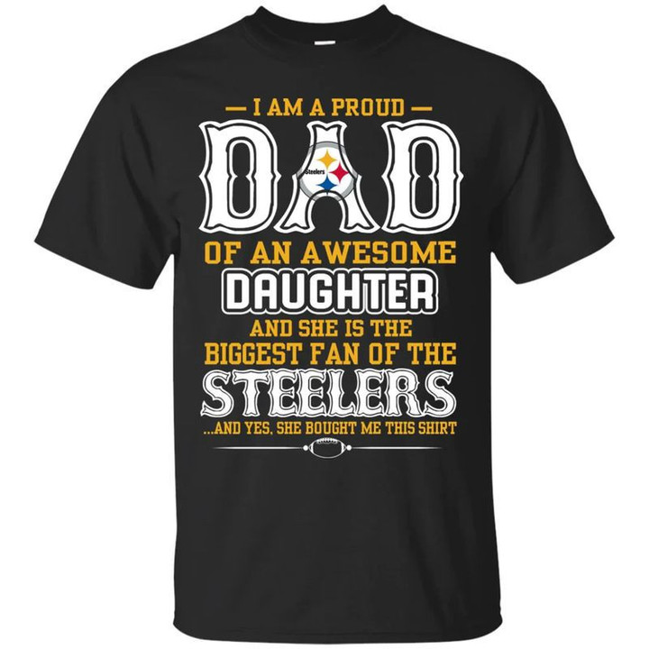 Pittsburgh Steelers - Proud Dad Of An Awesome Daughter Unisex T-Shirt Gift For Father's Day