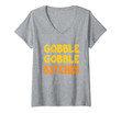 Womens Gobble Gobble Bitches | Funny Gobble Gobble Shirt V-Neck T-Shirt