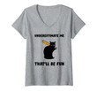 Womens Underestimate Me That'll Be Fun Funny Quote Gift V-Neck T-Shirt