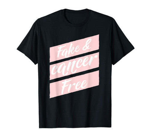 Fake Breasts Cancer Free Mastectomy T-Shirt