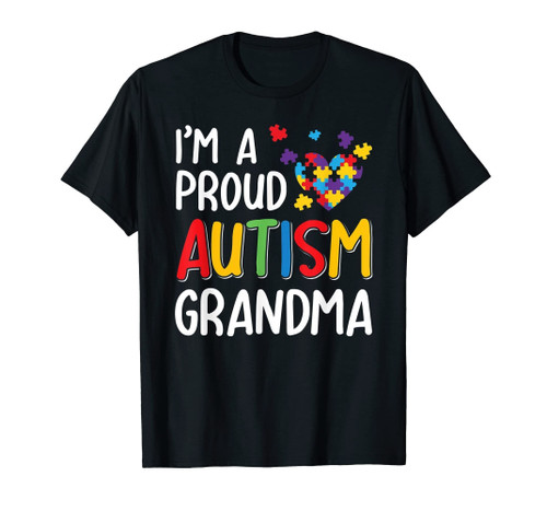 I'm A Proud Autism Grandma Autism Awareness T-Shirt