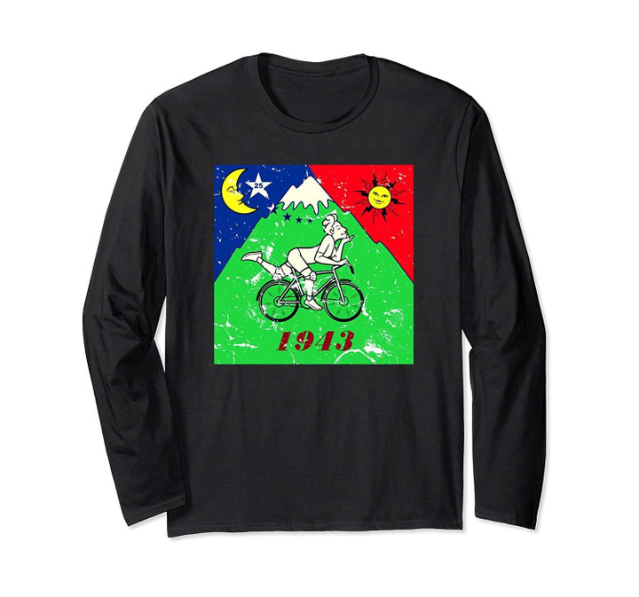 Bicycle Day 1943 LSD Acid Hofmann Trip Gift Long Sleeve T-Shirt