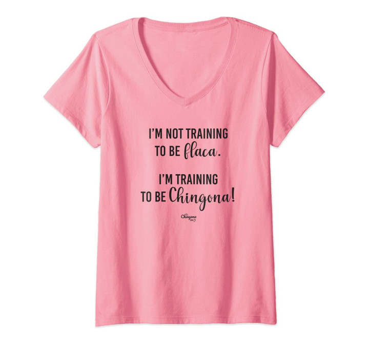 Womens Training To Be Chingona V-Neck T-Shirt