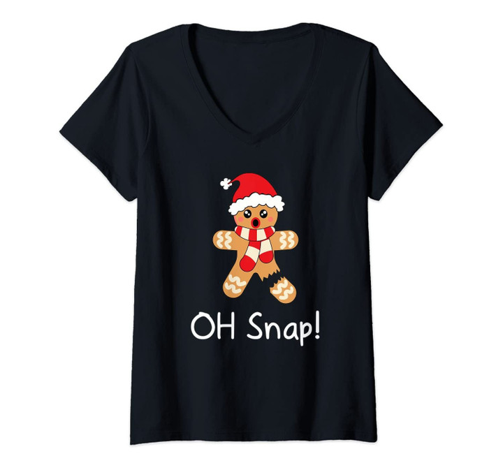 Womens Gingerbread Shirt Funny Gift Idea Cute Christmas Oh Snap V-Neck T-Shirt