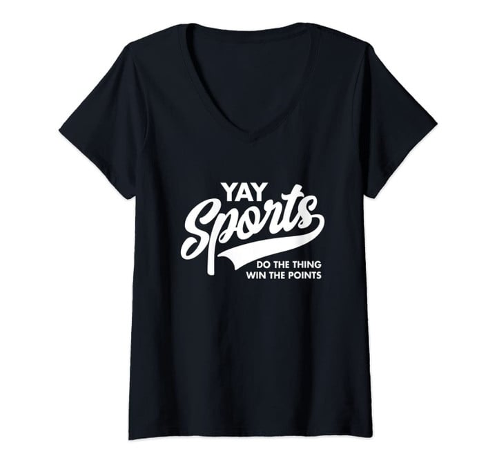 Womens Yay Sports Do The Thing Win The Points Swash White V-Neck T-Shirt