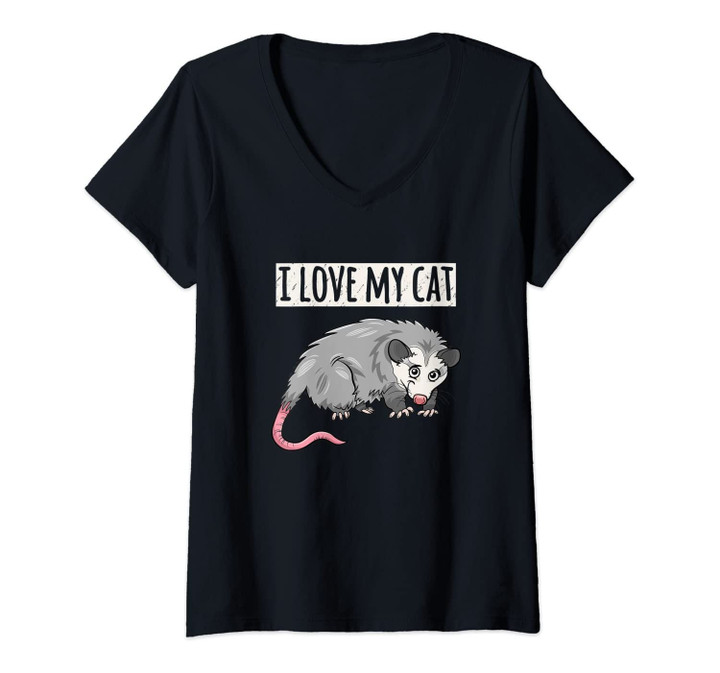 Womens I Love My Cat Funny Opossum Gift For Pet Lovers V-Neck T-Shirt