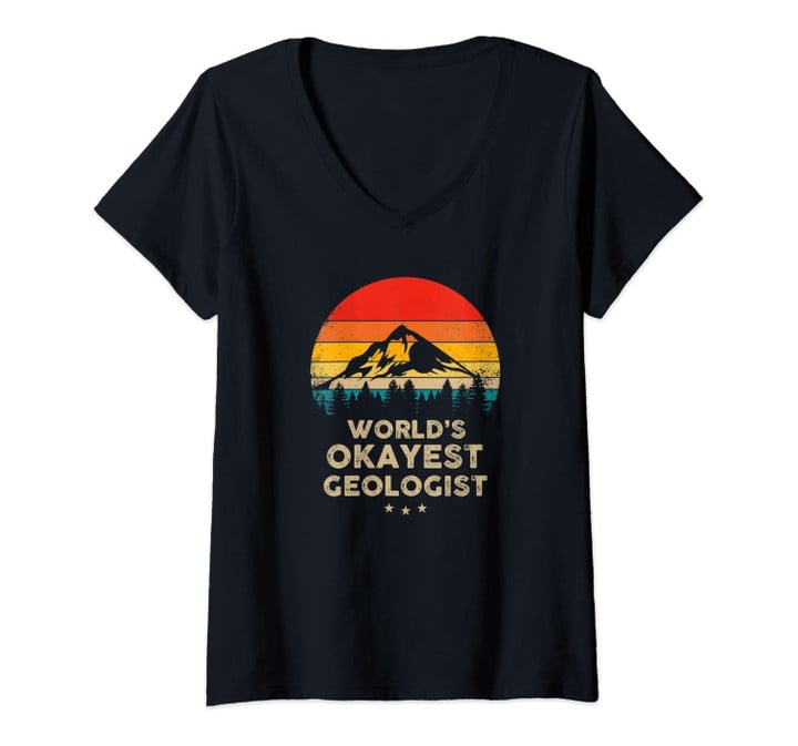Womens World's Okayest Geologist - Funny Geologist Gift Idea V-Neck T-Shirt