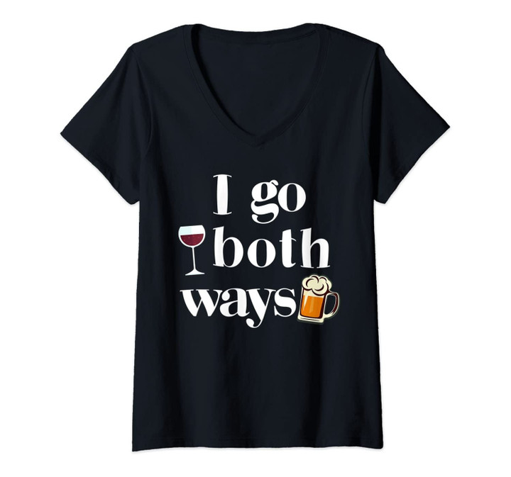 Womens I Go Both Ways Wine Beer Drinking Alcohol Funny V-Neck T-Shirt