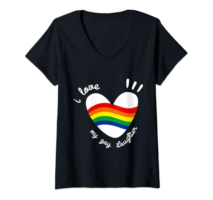Womens I Love My Gay Daughter T-Shirt Lgbt Gift Gay Lesbian March V-Neck T-Shirt