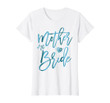 Womens Mother Of The Bride Shirt With Teal Cute Graphics
