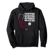 Coffee Scrubs And Rubber Gloves Funny Nursing Life Hoodie