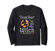 Teacher By Day Witch By Night - Cute Halloween Long Sleeve T-Shirt