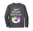 I Panic At A Lot Of Places. Not Just The Disco Long Sleeve T