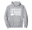 I Survived the Wooden Spoon Hoodie Survivor Funny Saying