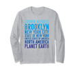 Crown Heights Brooklyn New York Planet Earth Long Sleeve T-Shirt