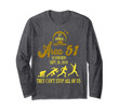 1st Annual Area 51 Fun Run Funny Meme For Everyone Long Sleeve T-Shirt