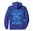 Meddle Not In The Affairs Of Dragons Pullover Hoodie