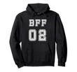 BFF 02 Hoodie for Bestie Sisters Pullover Girls Friendship
