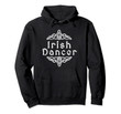 Irish Dance Fun Feis Mom Competition Dancing Hoodie Gift