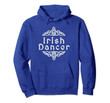 Irish Dance Fun Feis Mom Competition Dancing Hoodie Gift