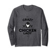 Funny Farming Chicken Lover - Crazy Chicken Lady Long Sleeve T-Shirt