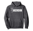 Fuck Heroin AA NA Anonymous Clothes Hoodie Men Women Gift