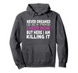 Never Dreamed I'd Be A Cheer Mom Women's Gift Hoodie