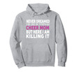 Never Dreamed I'd Be A Cheer Mom Women's Gift Hoodie