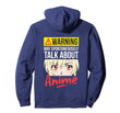 Warning May Spontaneously Talk About Anime Hoodie