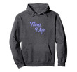 Funny Thug - Hip Wife - Gangster Spouse Humor Hoodie