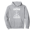 I Am The Captain Boat Captain Hoodie