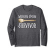 Funny Wooden Spoon Survivor Childhood 80s Nostalgia Sarcasm Long Sleeve T-Shirt