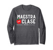 Maestra con Clase 2019-2020 Back to School Spanish Teacher Long Sleeve T-Shirt