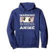 Anime Girl Hoodie Funny | May Spontaneously Talk About Anime