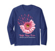 Faith Hope Love Breast Cancer Ribbon Daisy Flower Gift Long Sleeve T-Shirt