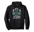 Life is Better At Lake Hoodie Fishing Boating Sailing Gifts